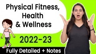 'Physical Fitness, Health and Wellness Class 11 | Class 11 Physical Education Chapter 5 | 2022-2023'