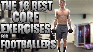 '16 of the Best Core Exercises for Footballers (Soccer Players)'