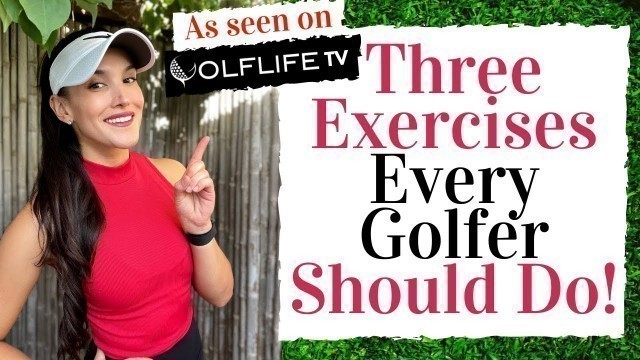 'Three Exercises EVERY GOLFER Should Be Doing! - Golf Fitness Tips!'