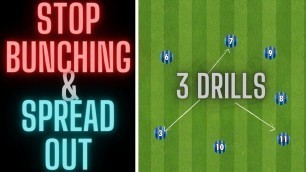'3 Drills To Help Your Team Spread Out | Prevent Bunching | Football/Soccer'