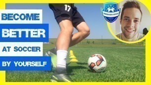 'How To Practice Soccer By Yourself (SECRETS of TRAINING) *Train for football alone'