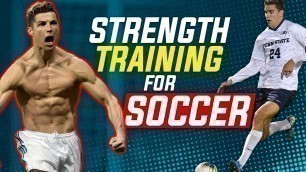 'Strength Training For Soccer / Football  | 4 Elements Of Athleticism'