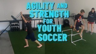 'Change Of Direction And Strength Training For Youth Soccer Players | Youth Athlete Agility Training'