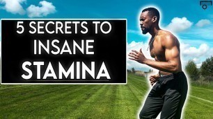 'TOP 5 SECRETS TO BUILDING STAMINA - HOW TO BUILD STAMINA - IMPROVE YOUR ENDURANCE'