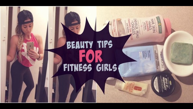 'Beauty Tips for Fitness Girls | Laura Clendenning'