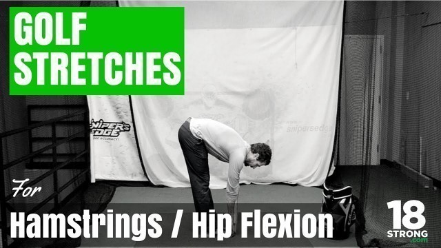 'Golf Stretching Exercises: Hamstrings & Hip Flexion'