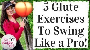 'Five Glute Exercises For A Better Golf Swing'
