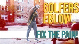 'Golfers Elbow, Fix The Pain | 11 Resistance Band Exercises'