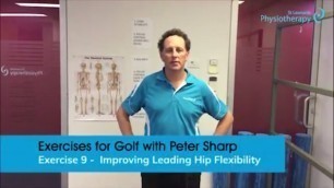 'Exercises for Golf Part 9 - Improve Leading Hip Flexibility'