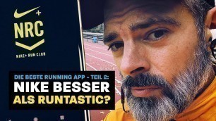 'Nike+ Run Club - BESSER als Runtastic? (Running Apps Teil 2)'