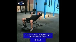 '5 Exercise Total Body Strength Workout For Golfers