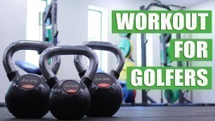 'Kettlebell Workout for Golfers - 6 Key Exercises'