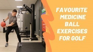 'My Favourite Medicine Ball Exercises for Golf Power'