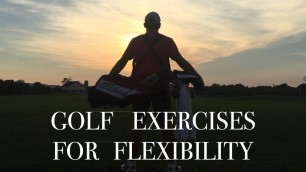 'Golf Exercises for Flexibility - Golf Exercises at Home'