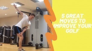 '5 Great Movements/Exercises for Golfers'