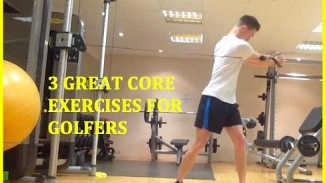 '3 Great Core Exercises for Golfers'