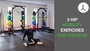 '3 Must Do Hip Mobility Exercises for Golf'