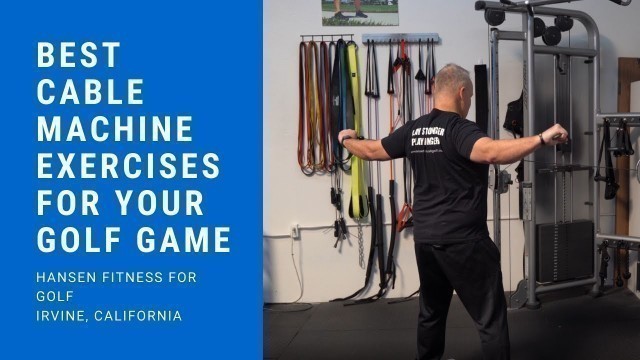 'Best Cable Machine Exercises For Your Golf Game'