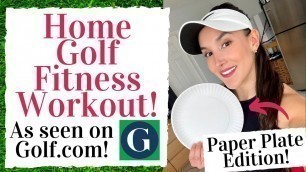 'HOME GOLF WORKOUT Using Paper Plates! - As Seen on Golf.com'