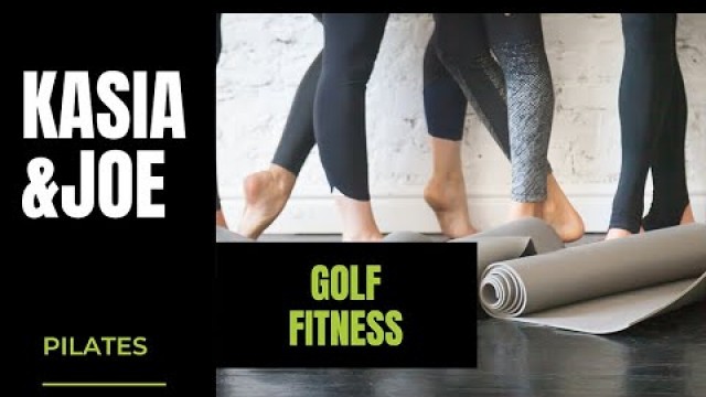 'Kasia & Joe Golf Fitness - basic Pilates exercises'