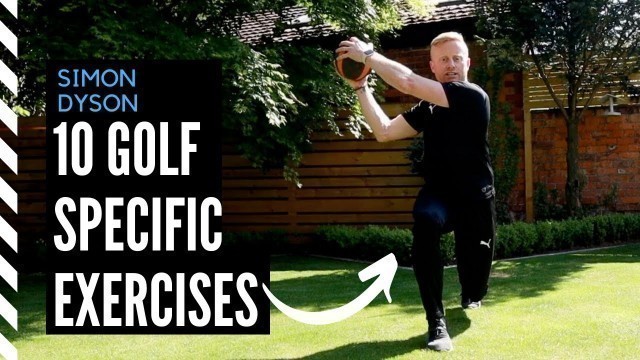 '10 Golf-Specific Exercises to Improve Your Game | By Simon Dyson'