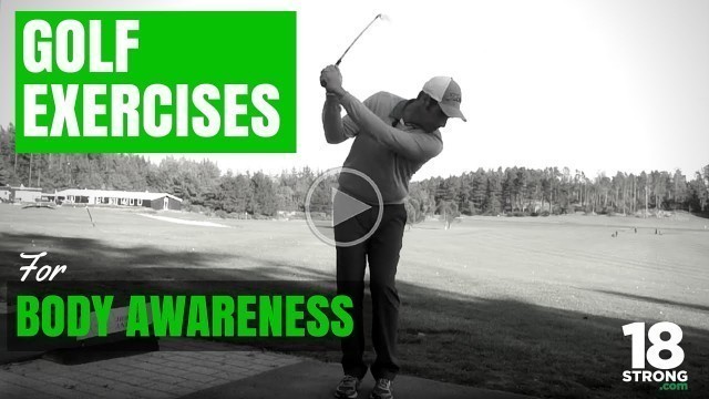 'Golf Exercises - Body Awareness'