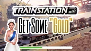 'Train Station 2 Part 2 | Get Some “ GOLD “'