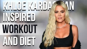 'Khloe Kardashian Workout And Diet | Train Like a Celebrity | Celeb Workout'