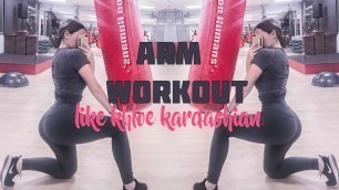 'SIMPLE KHLOE KARDASHIAN ARM WORKOUT!'