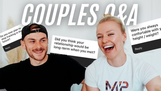 'COUPLES Q&A | Fitness, Relationships, Weight & Height...'