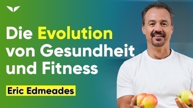 'Die Evolution von Gesundheit & Fitness mit Eric Edmeades | Mindvalley Masterclass Trailer'