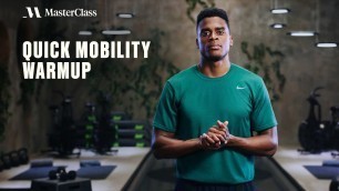 'Quick Mobility Warmup with Joe Holder | MasterClass'