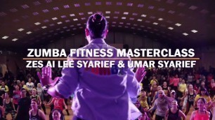 'ZUMBA FITNESS™ MASTERCLASS BY ZES AI LEE SYARIEF & UMAR SYARIER'