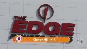 'Touring the brand-new Edge Fitness Club in Cherry Hill'