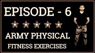 'Army Training Video | Episode 6 | आर्मी ट्रेनिंग | Army Physical Fitness Exercise'