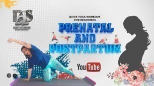 'Quick Yoga Workout for Beginners | Prenatal and | Postpartum with Deepthi Sankar'