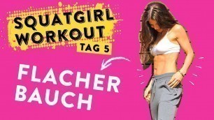 'Squatgirl Workout Tag 5: Flacher Bauch'