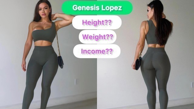 'Genesis Lopez..Biography, Wikipedia, Age, Family, Career, Body Measurement, Net worth,Facts and More'