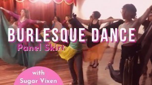 'Burlesque Dance Choreography - w/ Sugar Vixen (Panel skirt)'