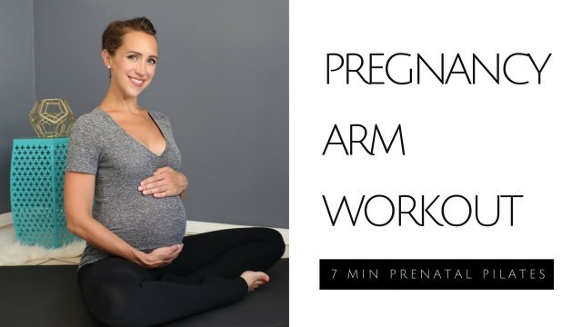 'Pregnancy Arm Workout | 7 Min Upper Body Prenatal Pilates with Tamara Newell'