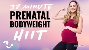 '32 Minute Prenatal Bodyweight HIIT Workout - Great for all Trimesters'