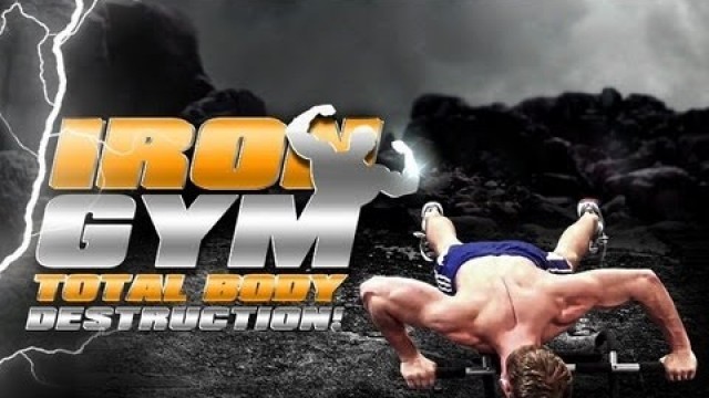 'Iron Gym: Total Body Destruction!'