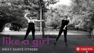 'Like a Girl - Lizzo | Sway Dance Fitness'