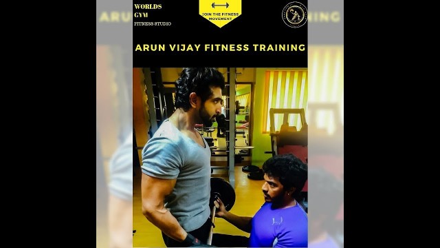 'Arun vijay Fitness Training. (worldsgymfitness) 