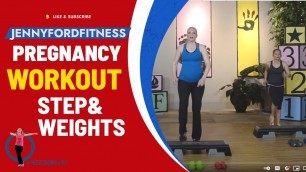 'Pregnancy Step and Weights Workout | Gentle for Pregnant Women | Prepare for Labor & Delivery'