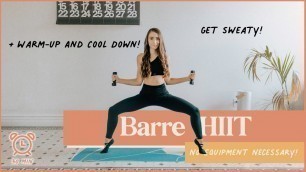 '30-MIN Barre HIIT Workout (Burn Calories + Sculpt!)'