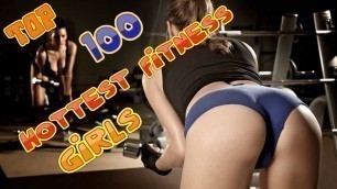 'Top 100 Hottest Fitness Girls'