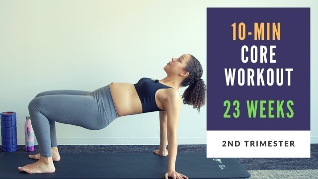 'Week 23 of Pregnancy | 10-min Prenatal Core Workout'