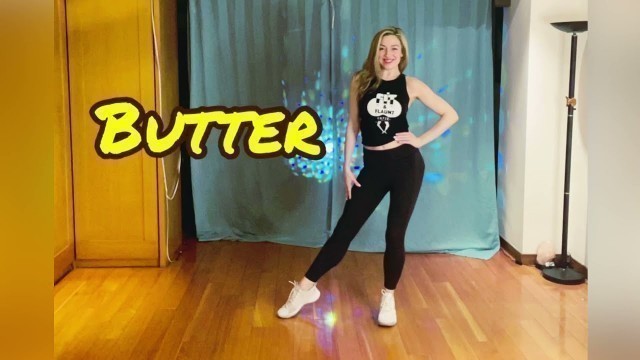 'Butter by BTS ~~ Fit + Flaunt Burlesque Fitness by Katie'