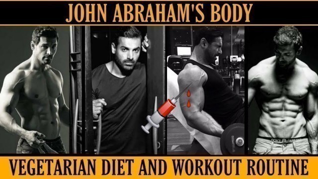 'JOHN ABRAHAM\'S BODY  - Workout routine and Diet plan || The Transformation Factory'